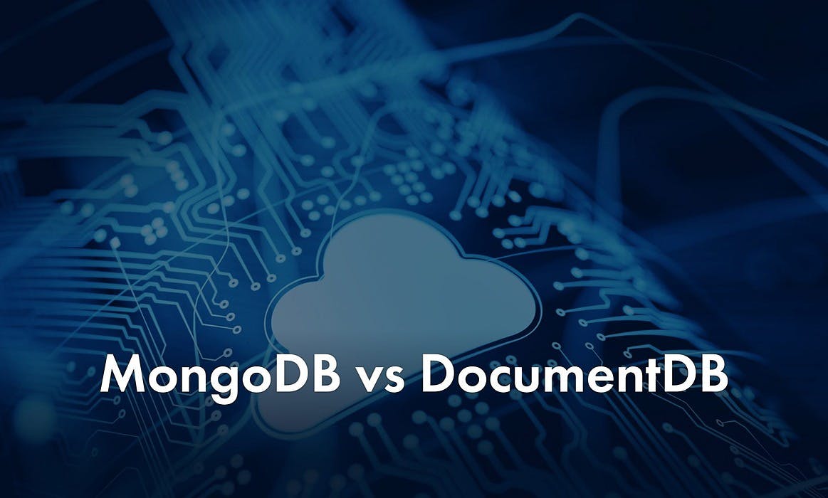 featured image - MongoDB vs. DocumentDB: Which Is A Better Choice for You?