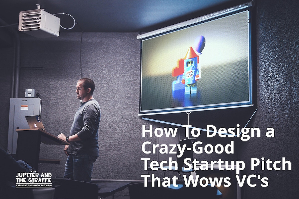 featured image - How To Design a Crazy-Good Tech Startup Pitch That Wows VC’s [101]