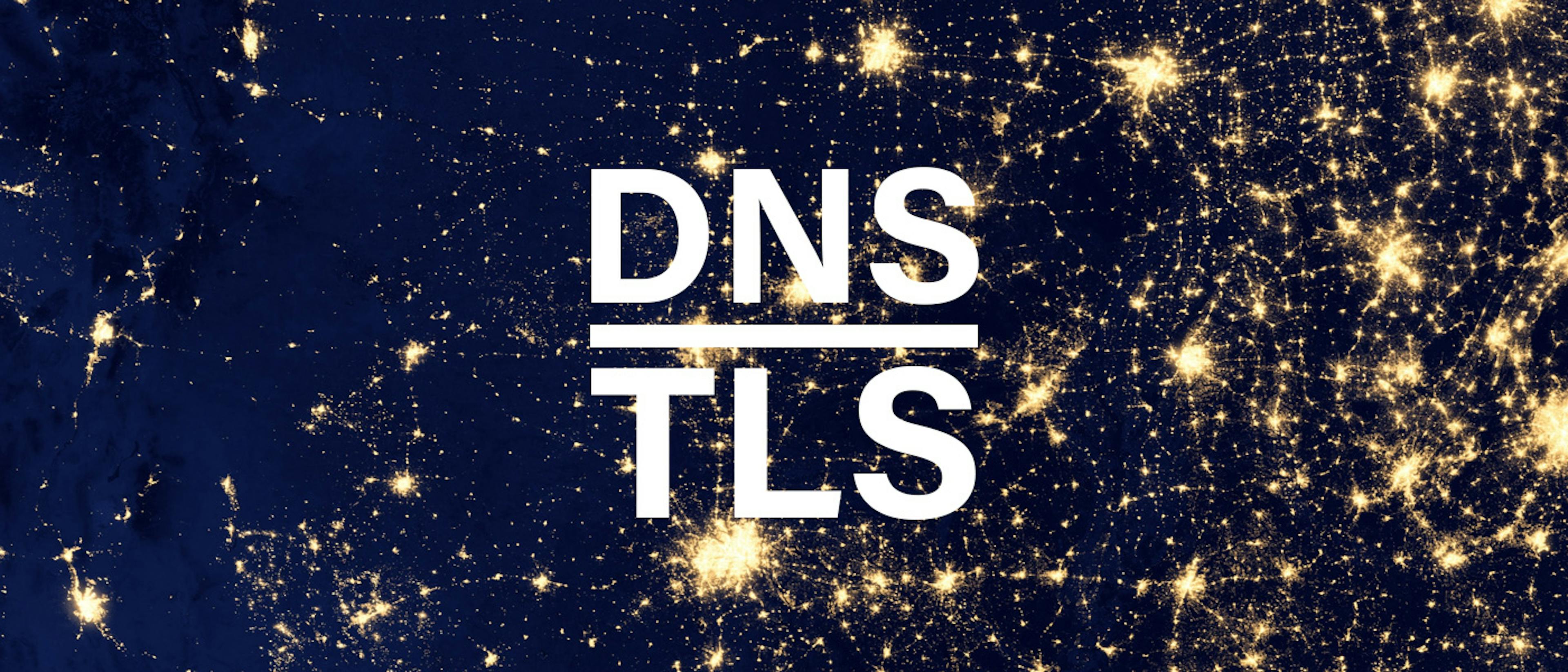 featured image - DNS over TLS: The Whats, Whys, and Hows [Explained]