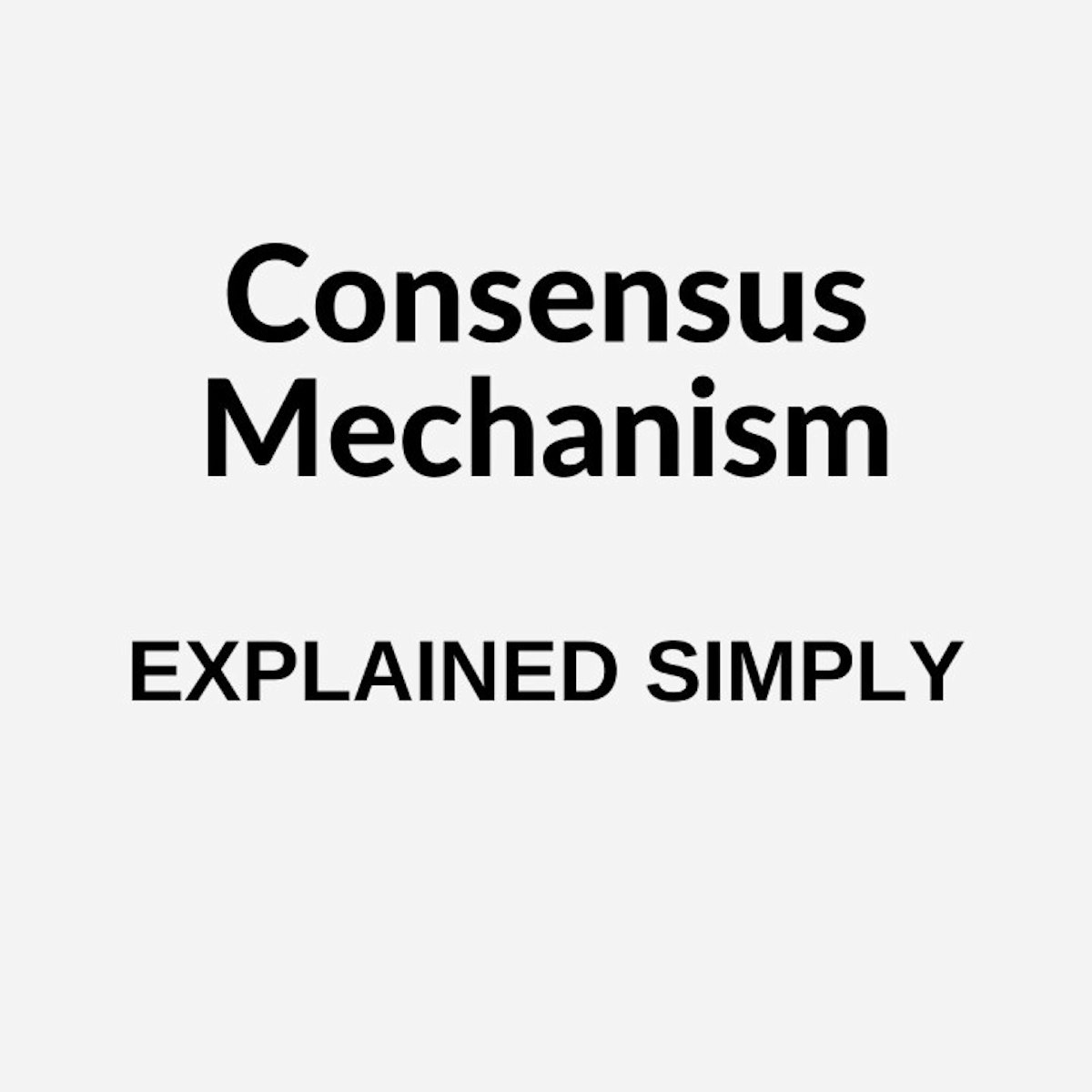 featured image - Consensus Mechanisms in Blockchain [Explained]