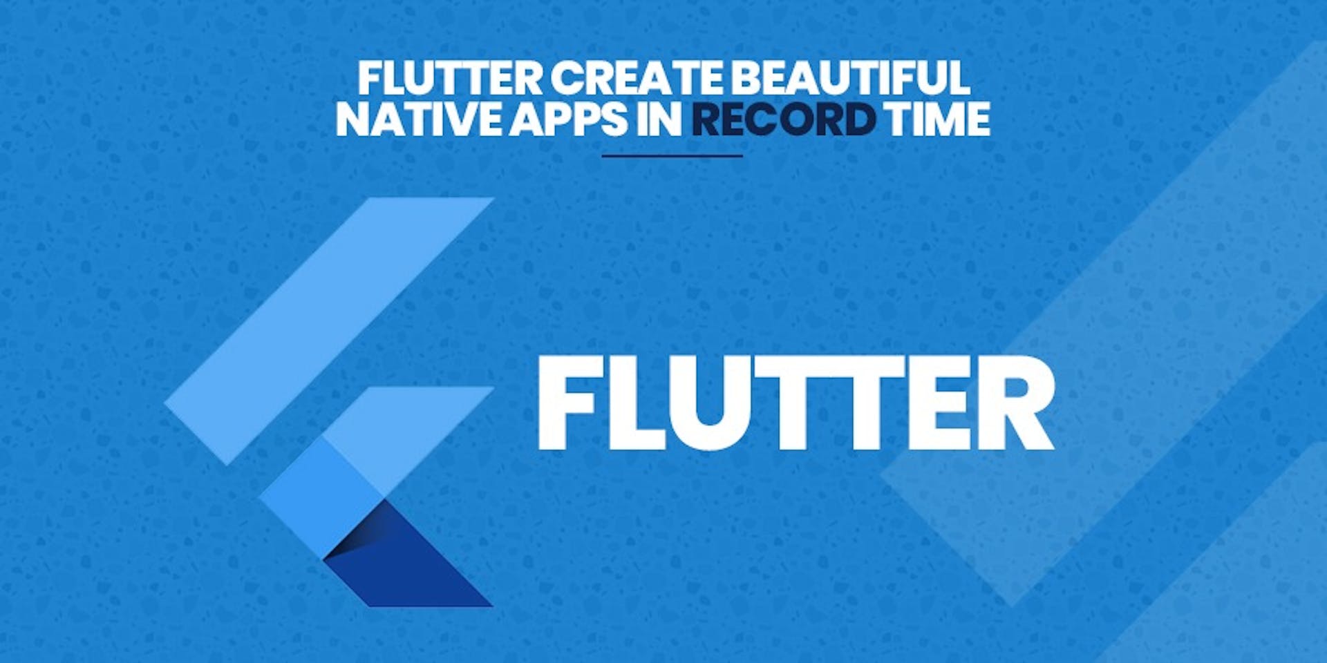 featured image - Create Beautiful Native Apps in Record Time with Google Flutter