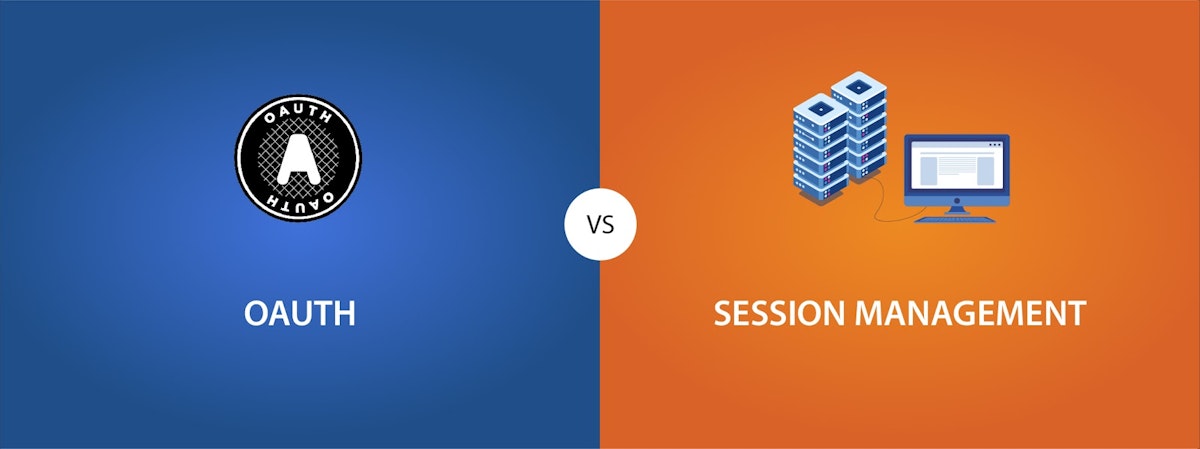 featured image - The Difference Between OAuth 2.0 And Session Management