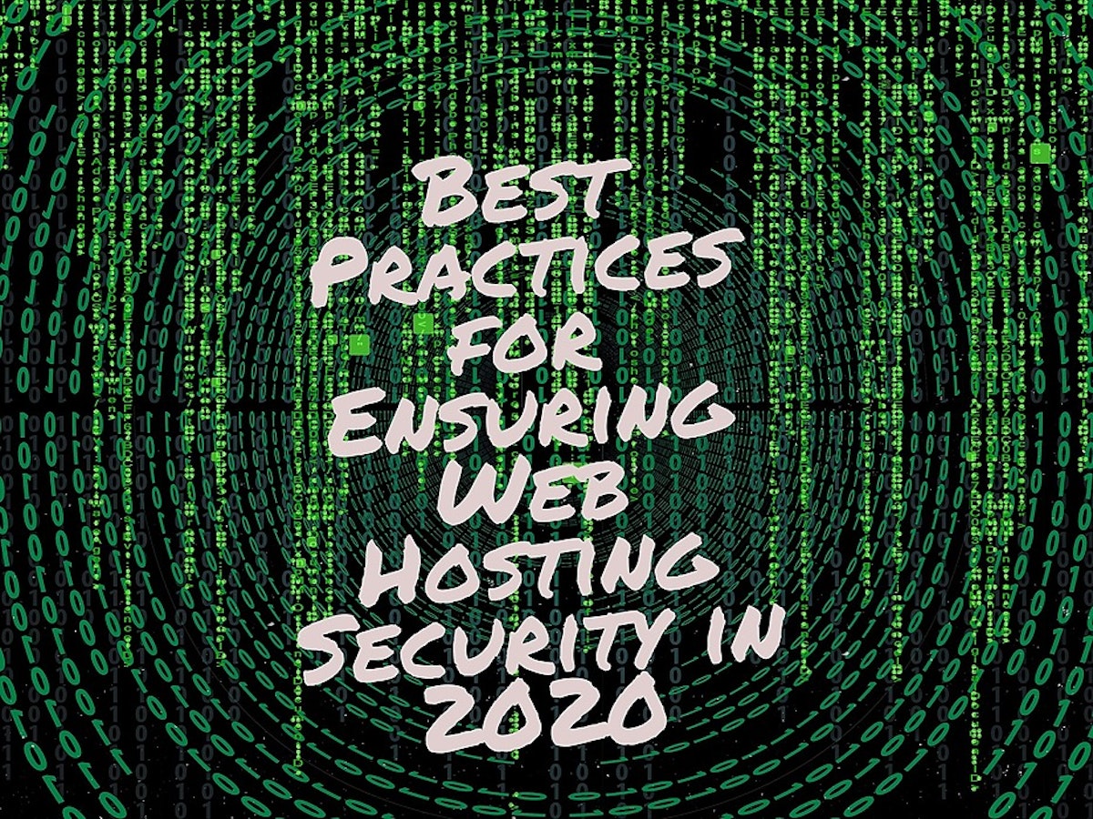 featured image - The Beginner's Guide to Ensuring Web Hosting Security in 2020