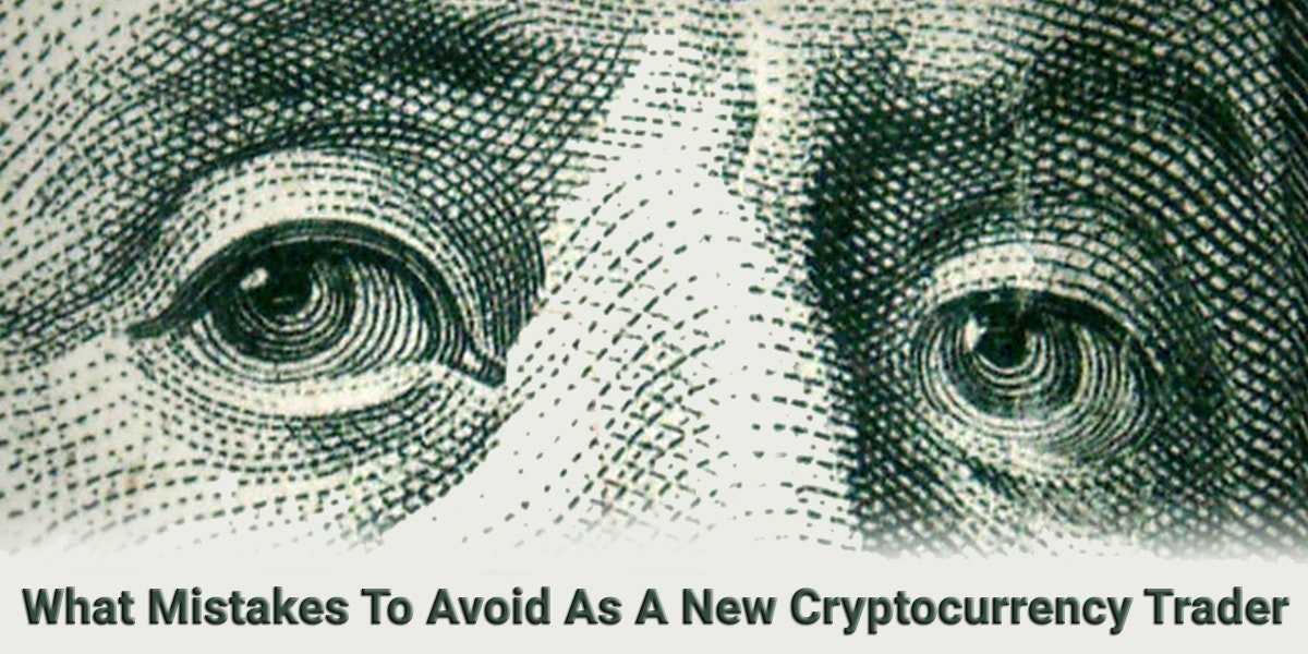 featured image - What NOT TO DO As A Cryptocurrency Trading N00B