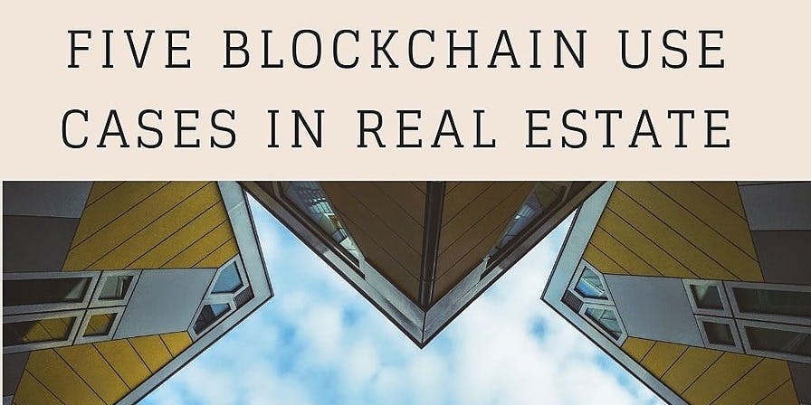 featured image - 5 Blockchain Use Cases in Real Estate