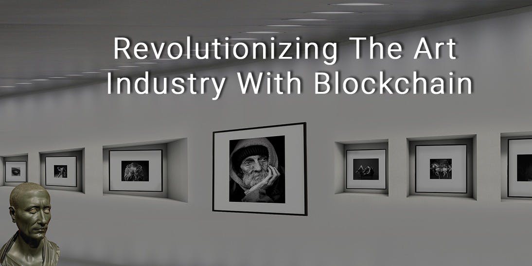 /revolutionizing-the-art-industry-with-blockchain-d836m34vb feature image