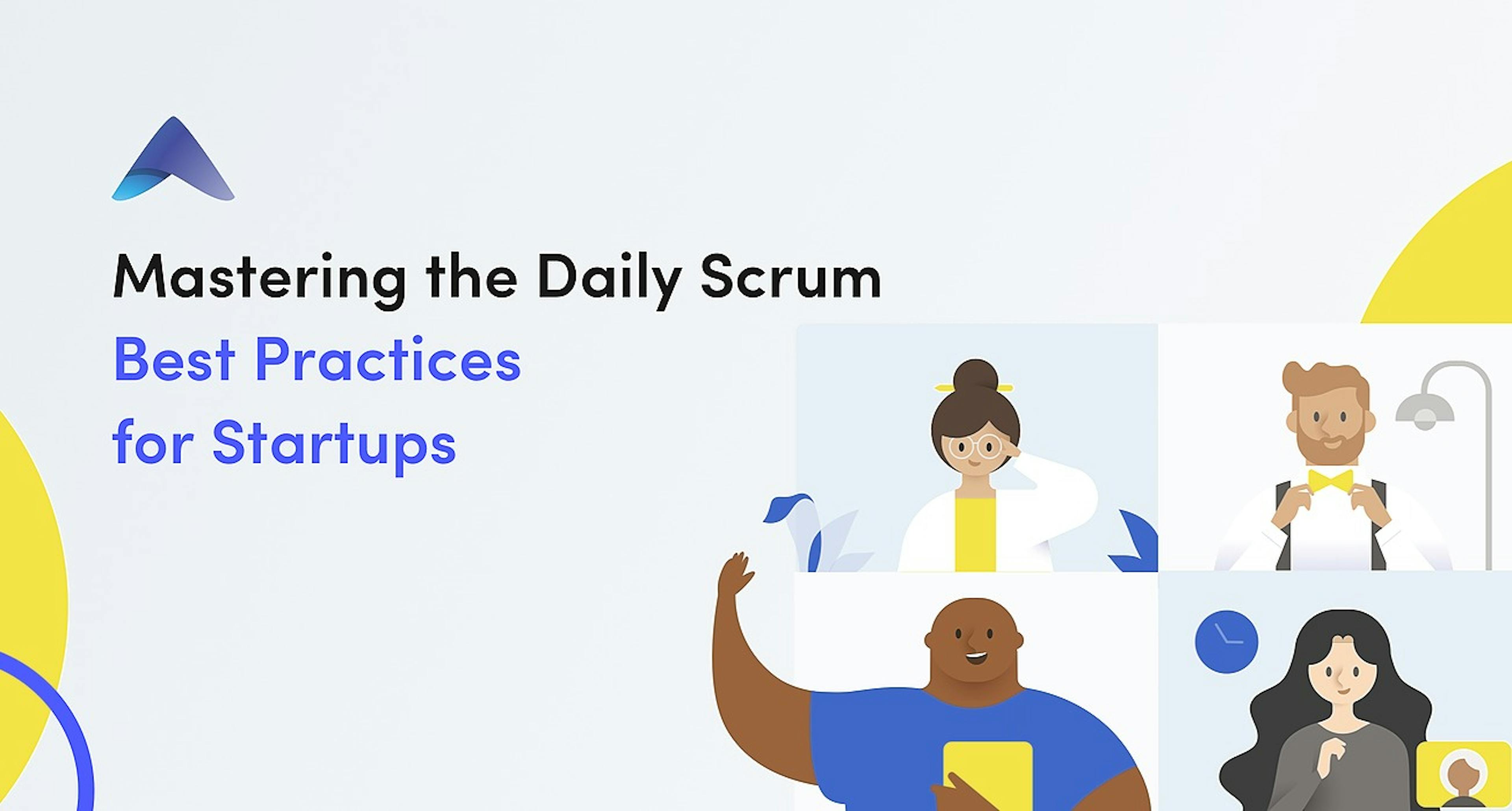 /mastering-the-daily-scrum-or-best-practices-for-startups-0m34301f feature image