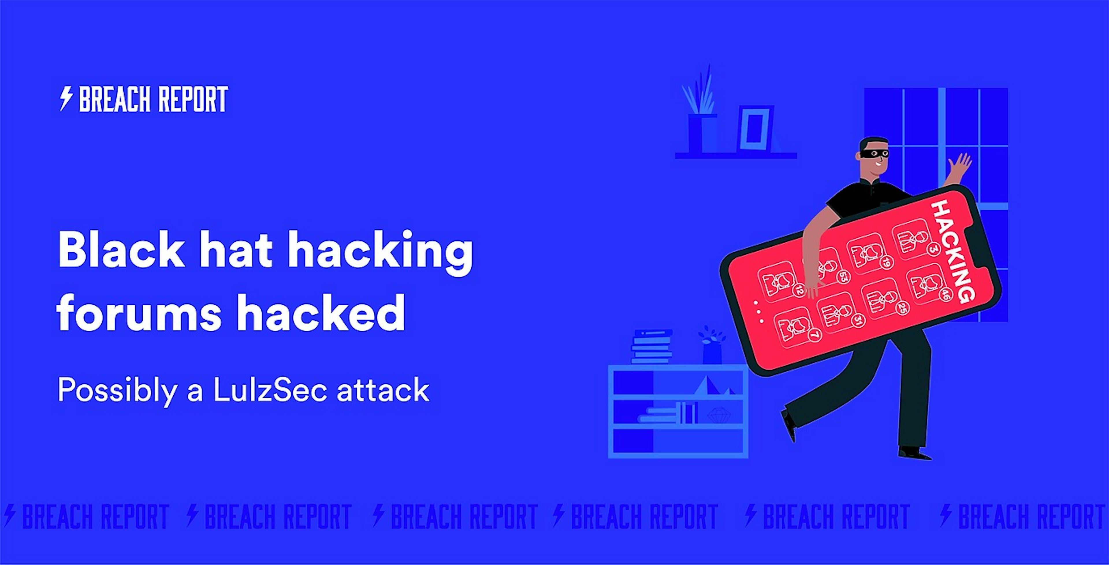 featured image - Black Hat Hacking Forums Get Hacked: Possibly a LulzSec Attack