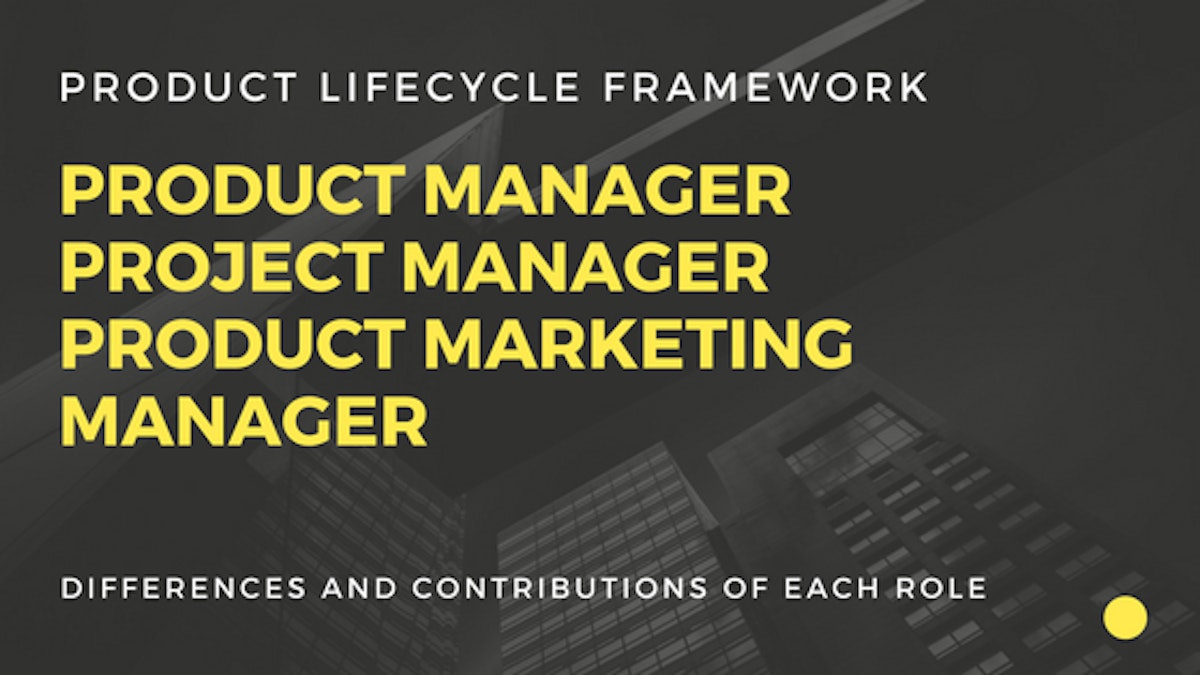 featured image - A Deep Dive Into Product Manager Roles and Responsibilities