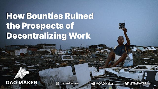 /how-bounties-ruined-the-prospects-of-decentralizing-work-and-whats-the-solution-ck6j32ik feature image