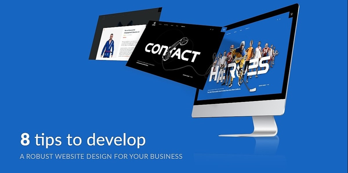 featured image - 8 Tips to Develop a Robust Website Design for Your Business