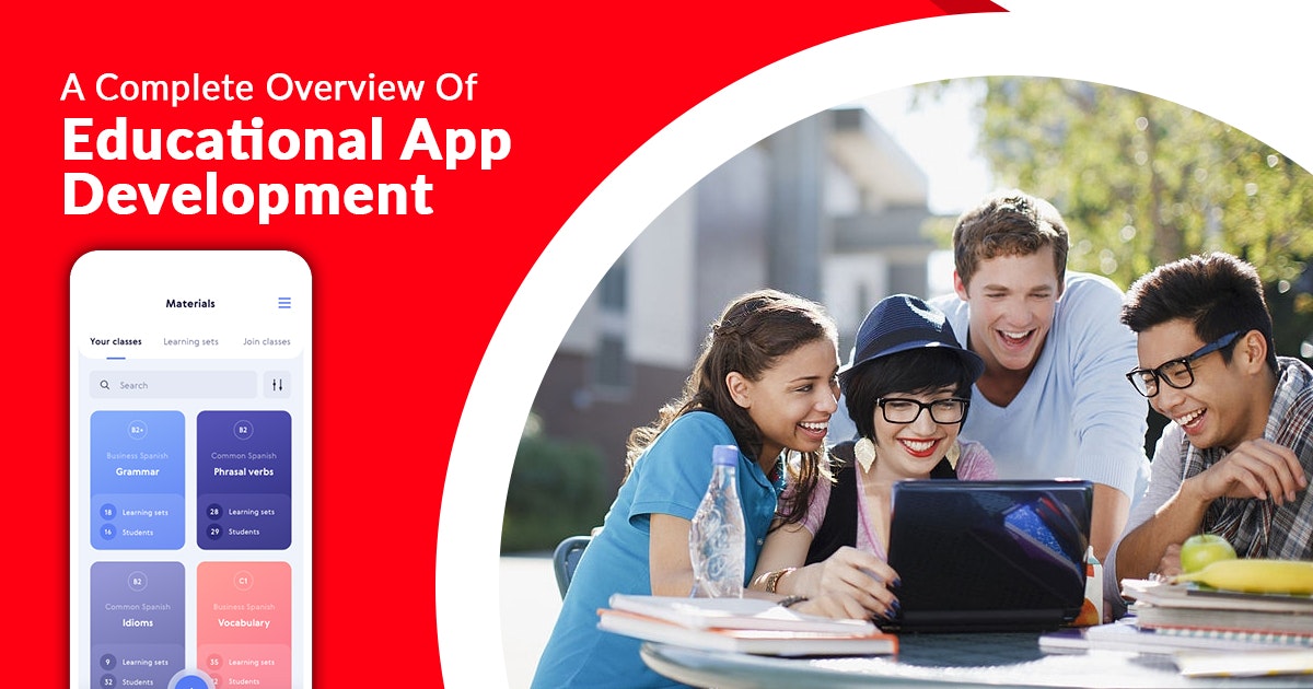 featured image - A Complete Overview Of Educational App Development