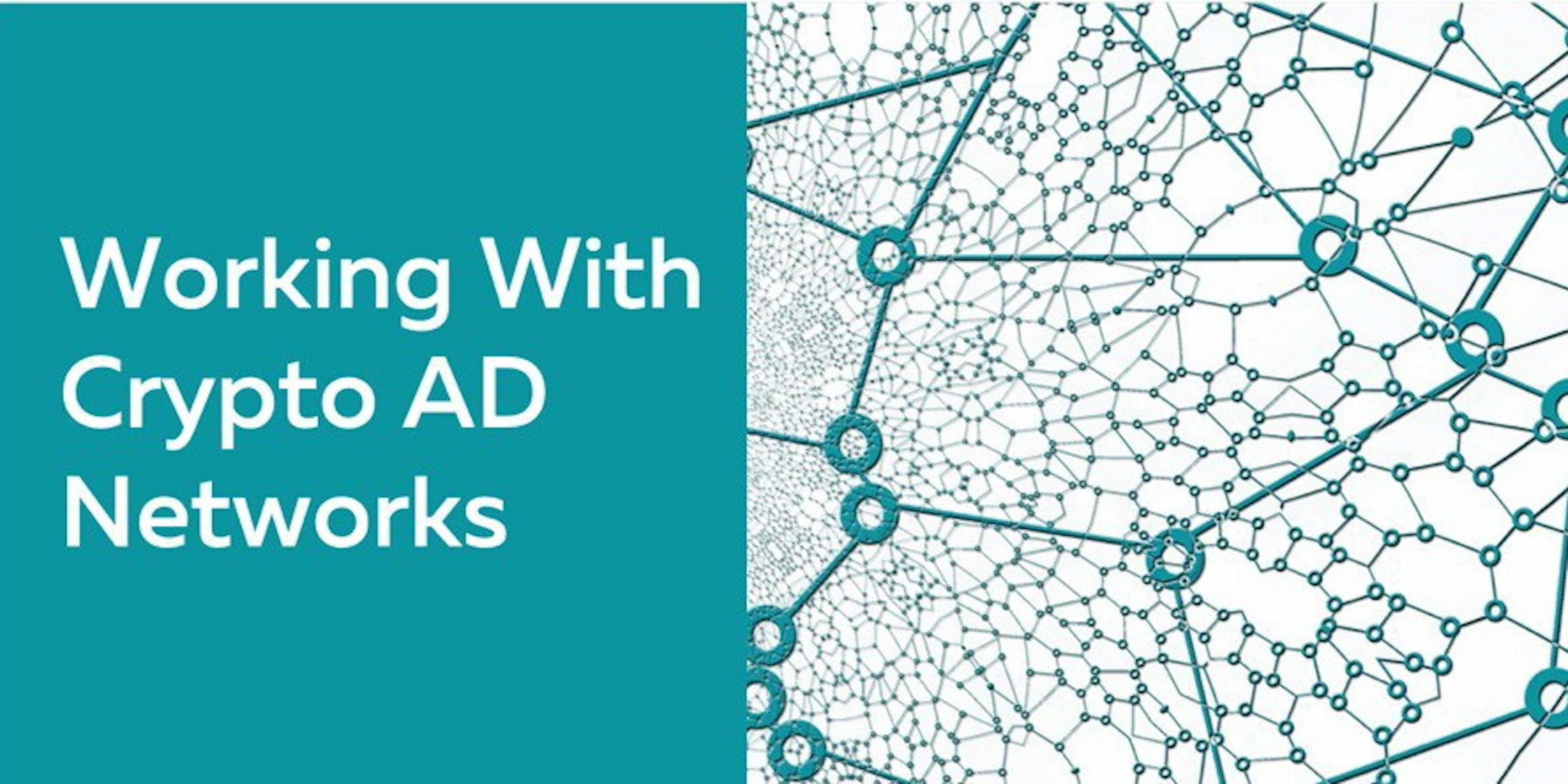 /10-advantages-of-using-a-crypto-advertising-network-a94178e7c815 feature image