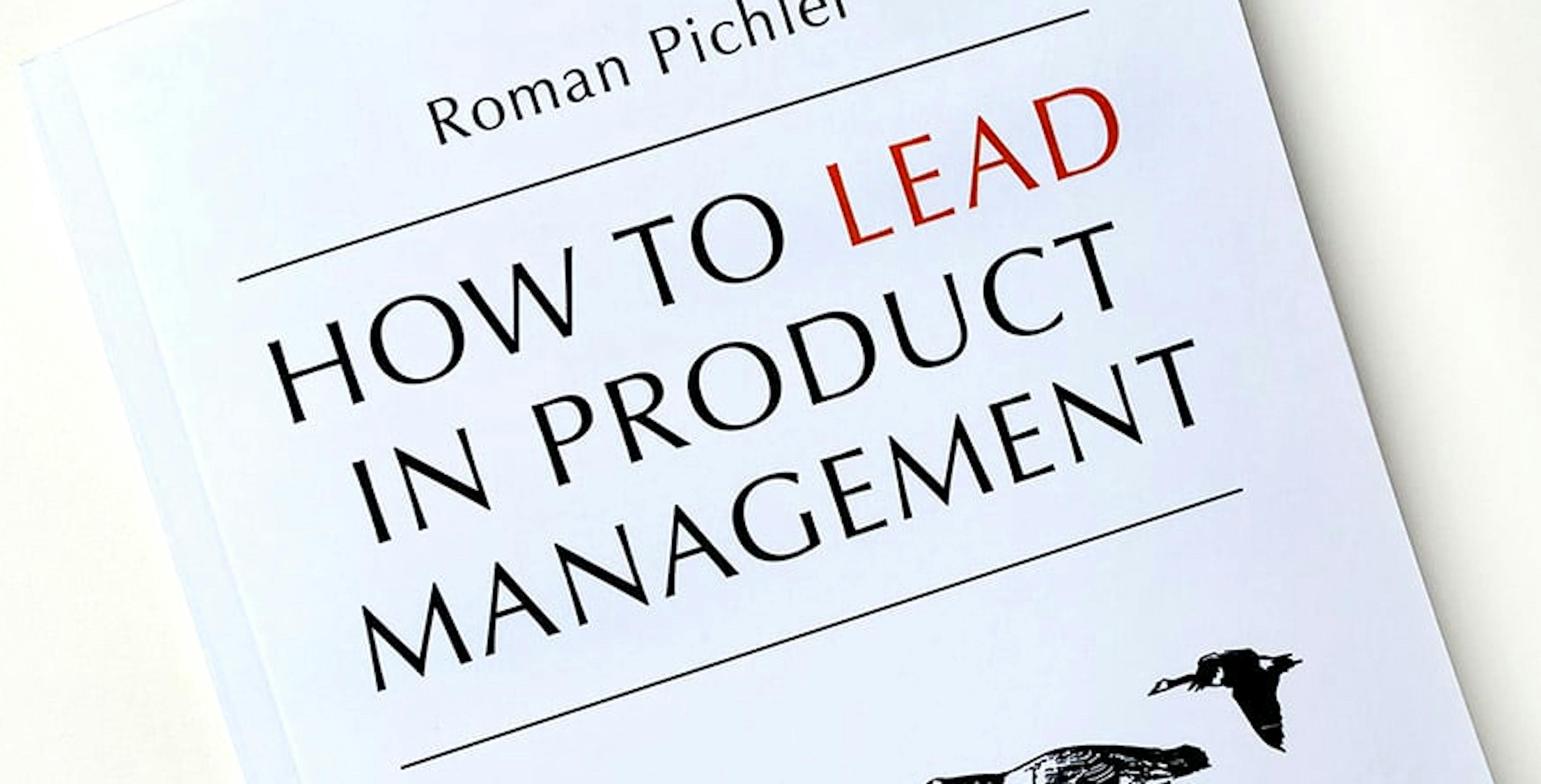 Six Common Product Management Leadership Challenges