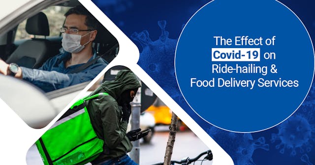/the-effect-of-covid-19-on-ride-hailing-and-food-delivery-services-6z9w3yak feature image