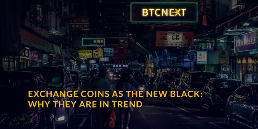 /exchange-coins-as-the-new-black-why-they-are-in-trend-sc24y3a1i feature image