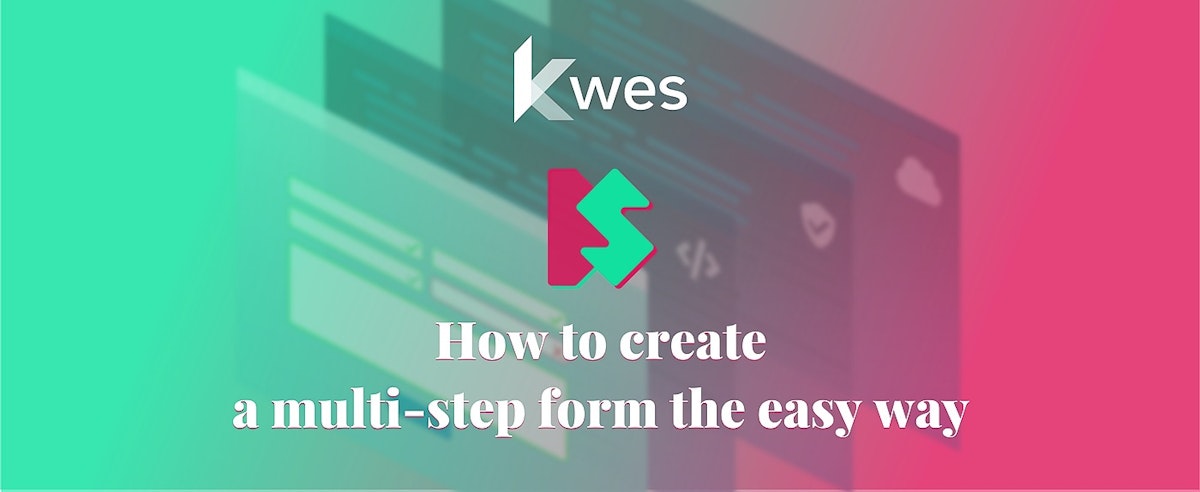 featured image - A Step by Step Guide to Creating a Multi-step Form