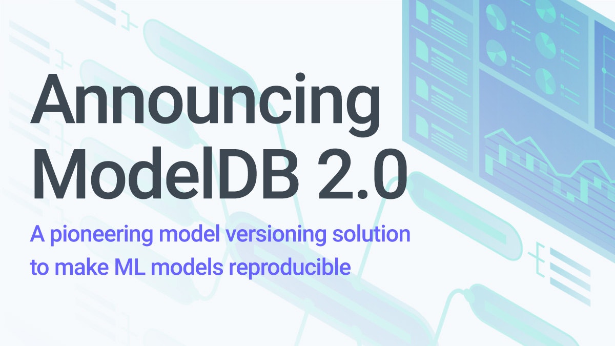 featured image - Announcing ModelDB 2.0 release
