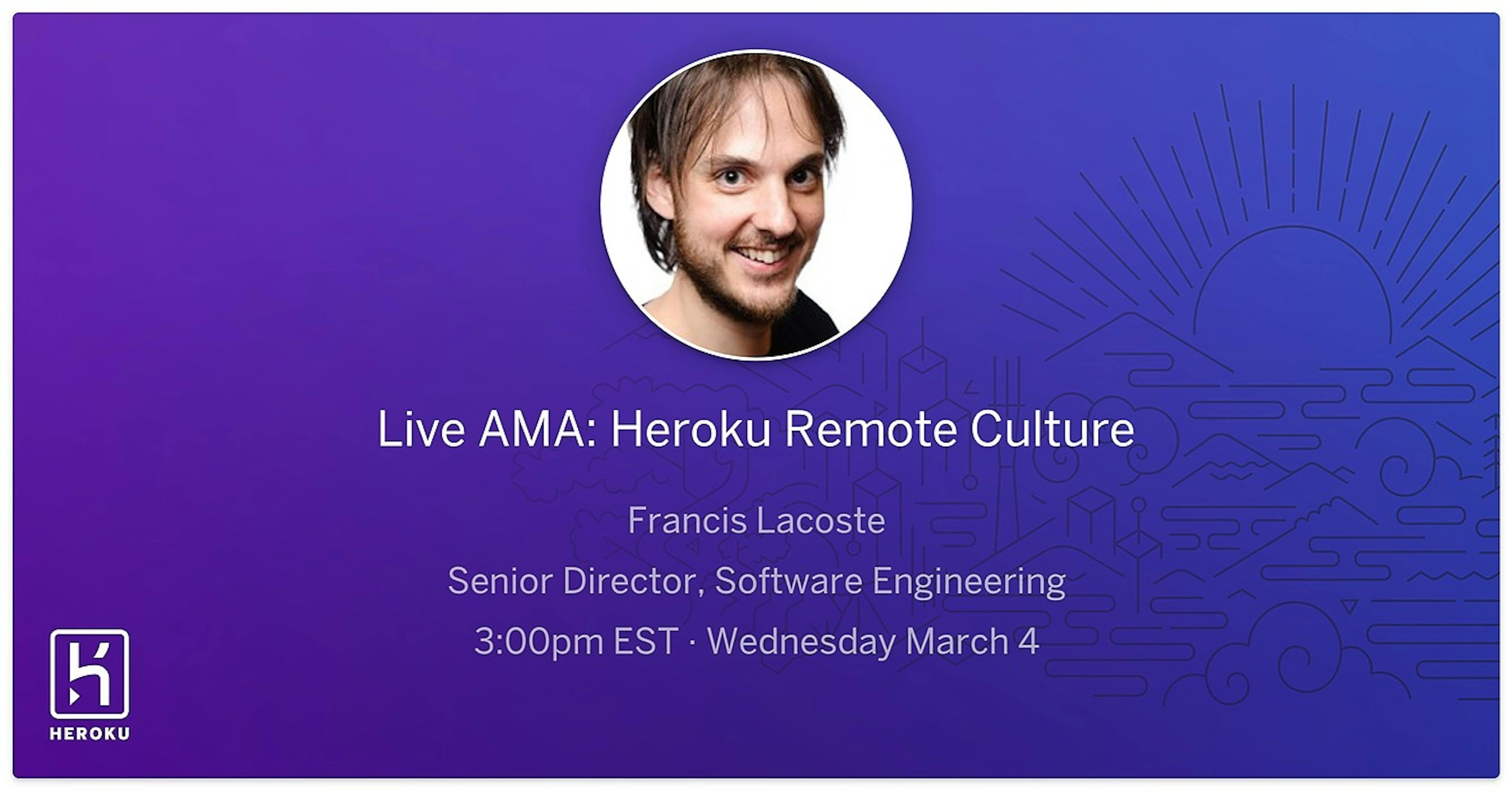 featured image - Heroku Remote Culture: AMA with Francis Lacoste