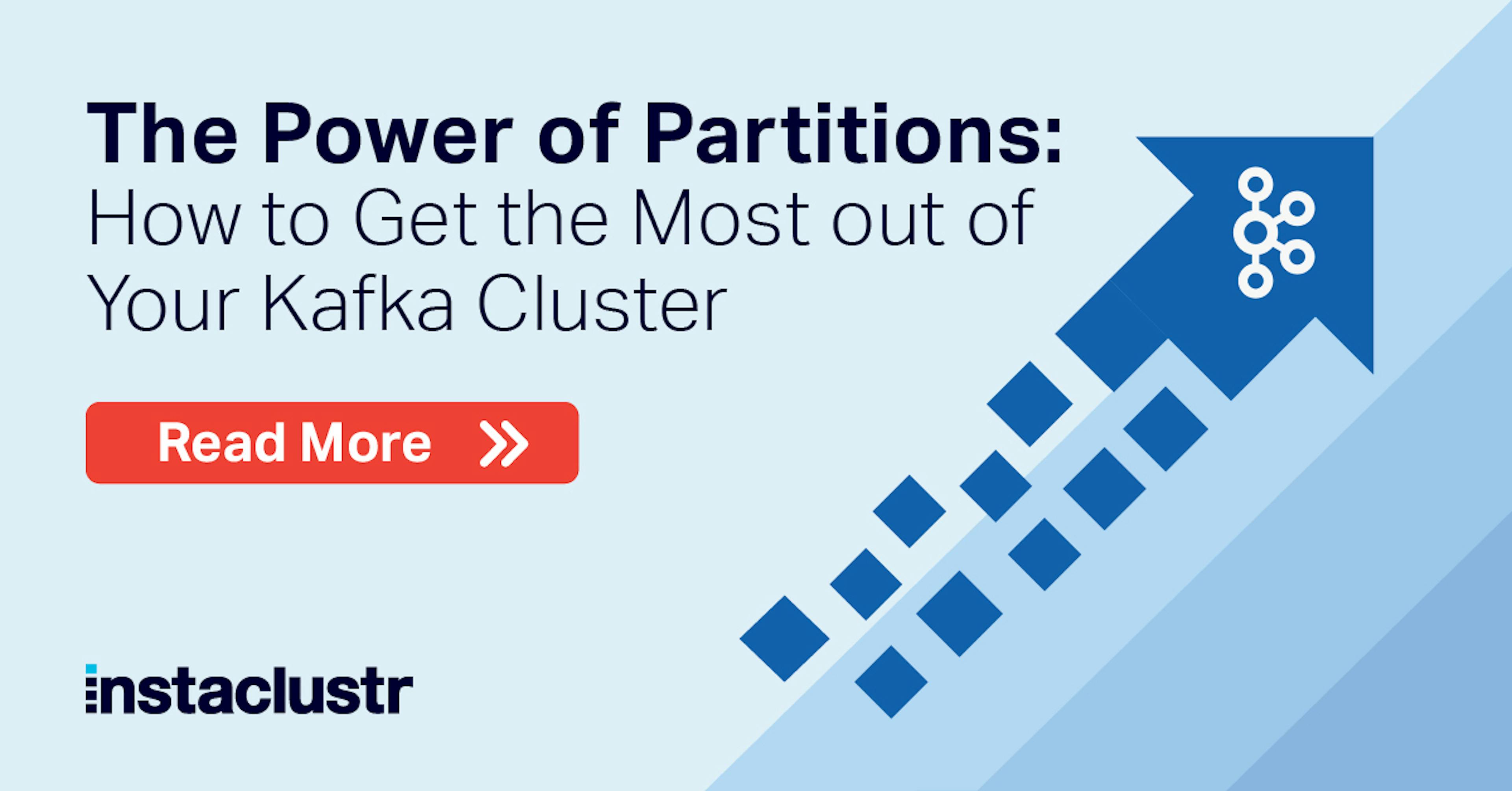 featured image - Understanding Kafka Partitions: How to Get the Most out of Your Kafka Cluster