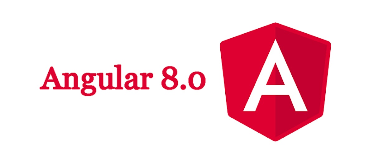 featured image - Angular 8.0 Has Arrived: What to Expect and How to Upgrade?