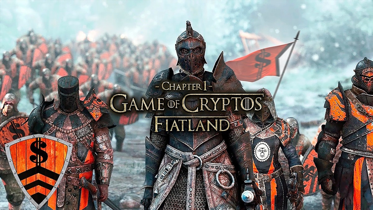 featured image - GAME of CRYPTOS [Chapter 1] - The FiatLand Empire