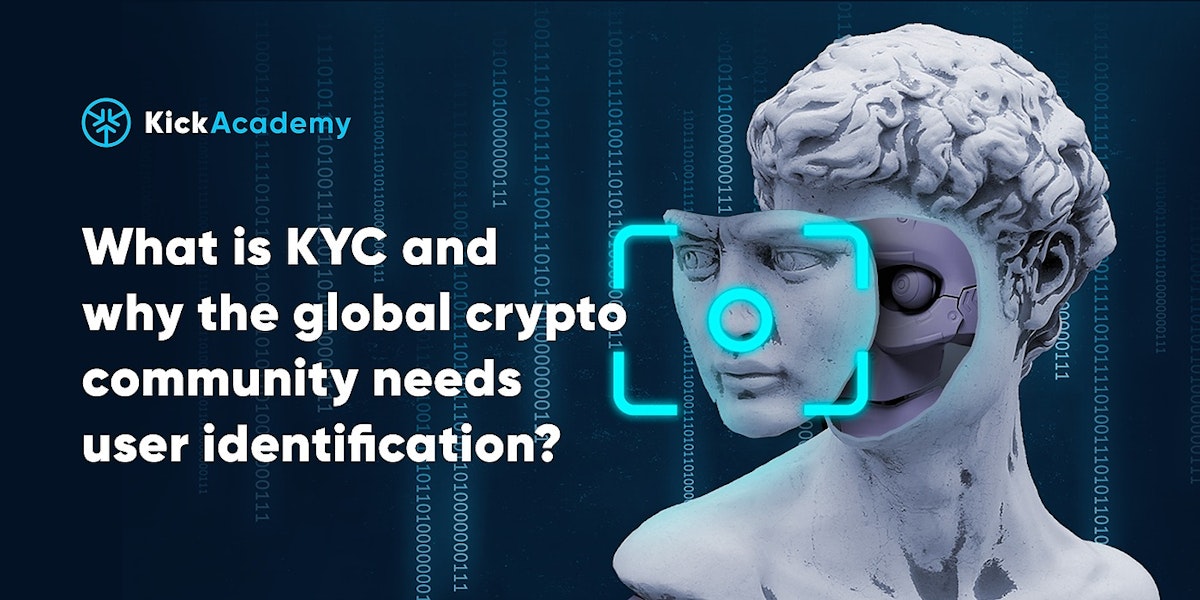 featured image - What is KYC and why the global crypto community needs user identification?