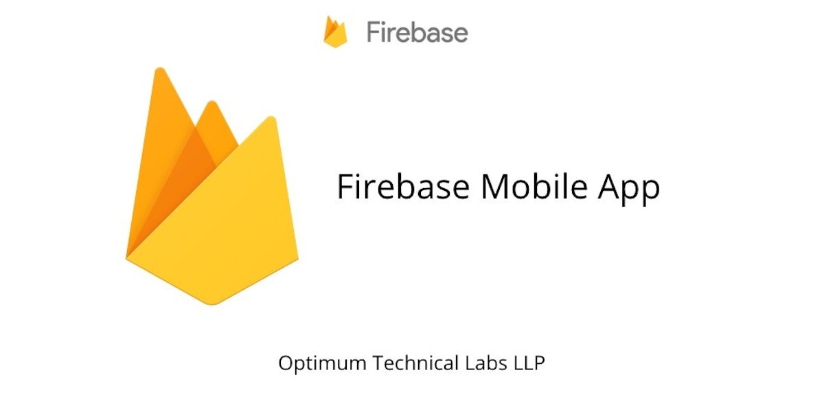 featured image - What are the benefits of using Firebase for your Mobile App? [Faster and Better