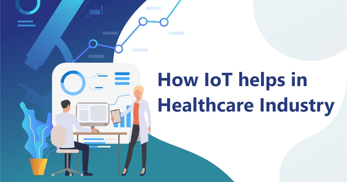 featured image - How IoT Solutions Helps in Healthcare Industry