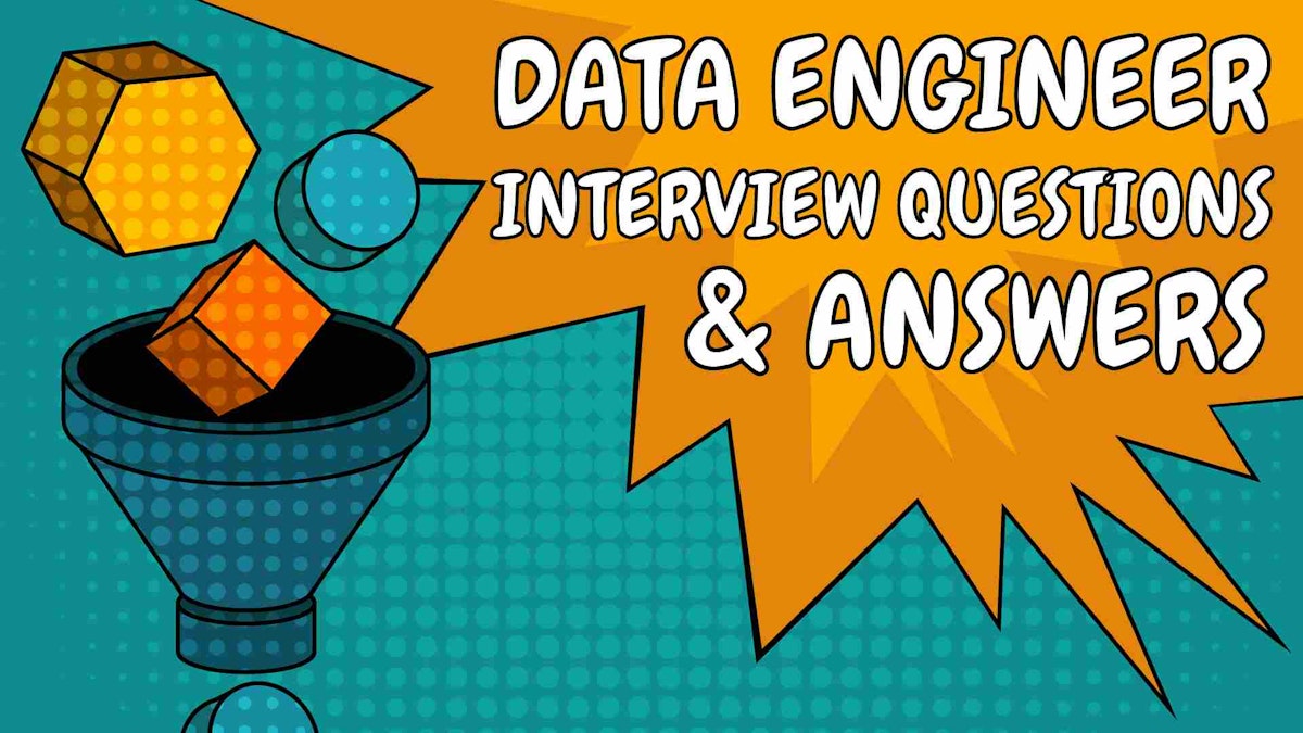 featured image - Data Engineer Interview Questions And Answers: 2020 Edition
