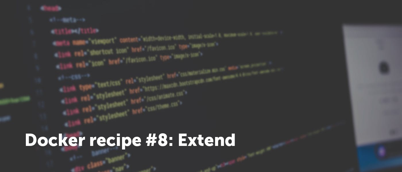 featured image - How To Extend Docker Compose File