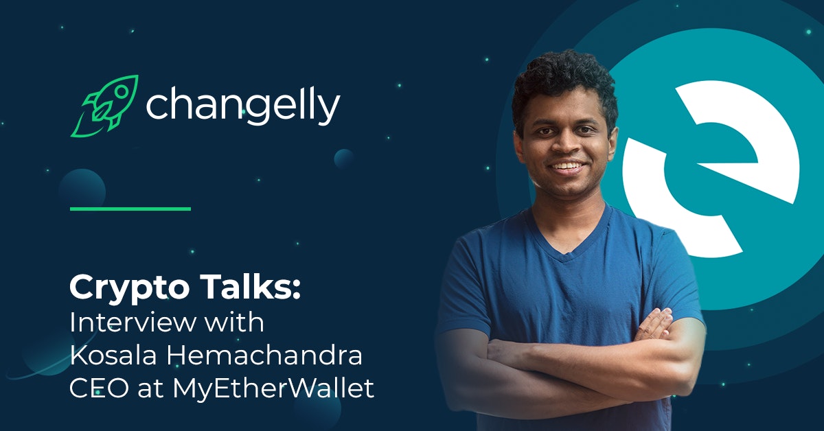 featured image - Changelly’s Interview with Kosala Hemachandra: From the MEW V5 Launch to the Future of Blockchain