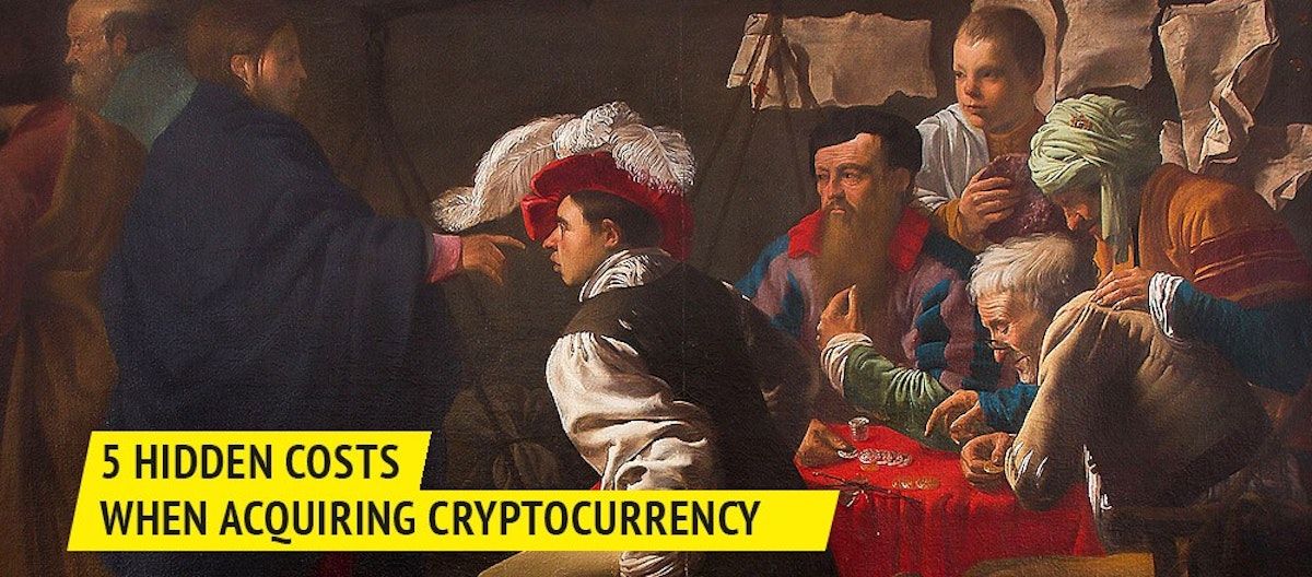 featured image - 5 Hidden Costs when Acquiring Cryptocurrency