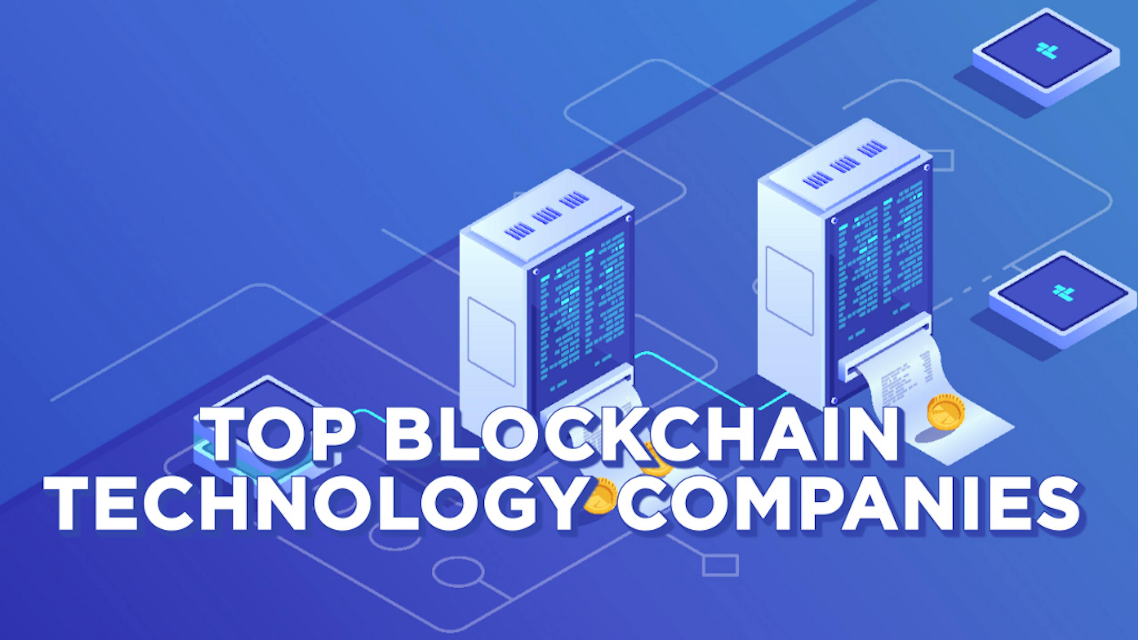 19 Top Blockchain Development Companies