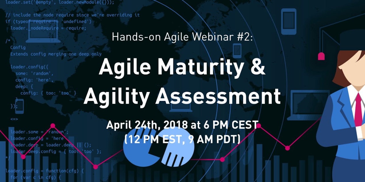 featured image - Hands-on Agile Webinar #2: Agile Maturity and Agility Assessment