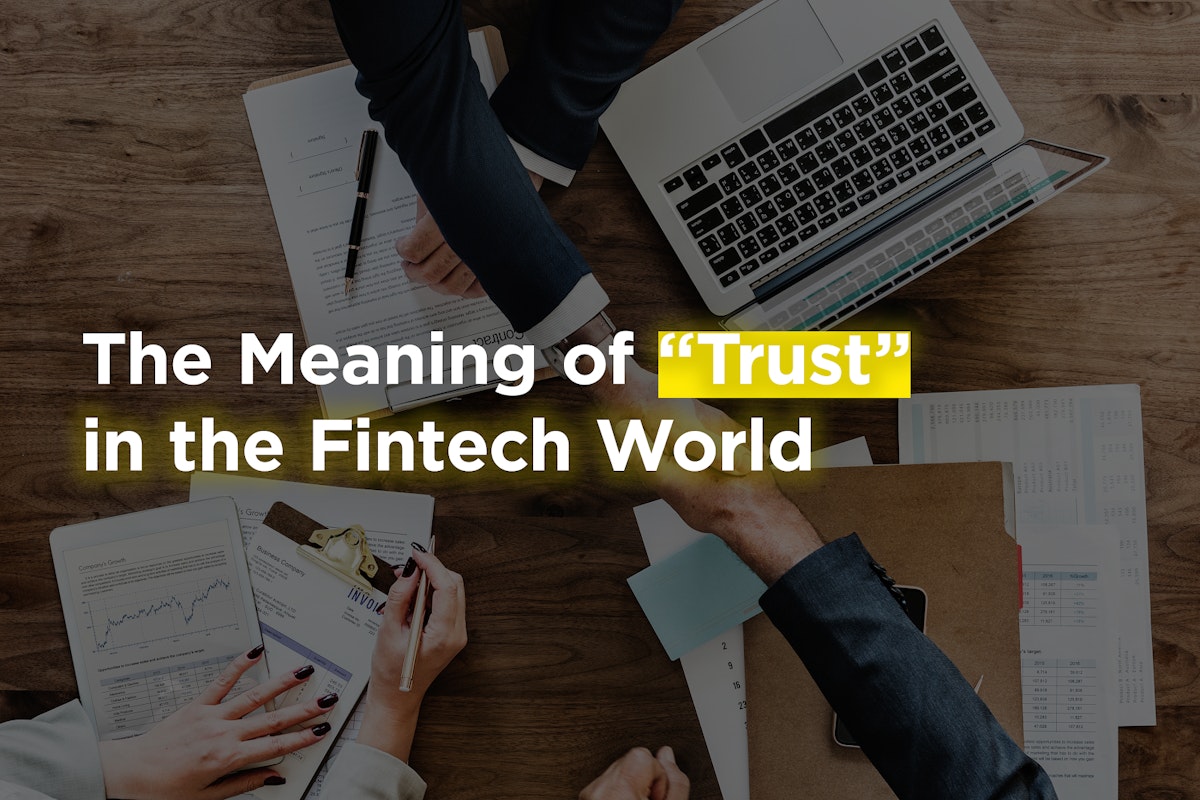 featured image - The Meaning of ‘Trust’ in the Fintech World