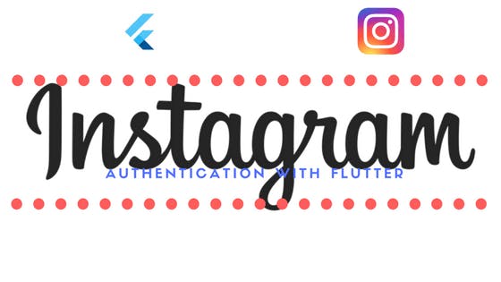 featured image - Instagram authentication with Flutter