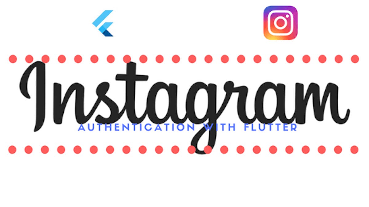 featured image - Instagram authentication with Flutter