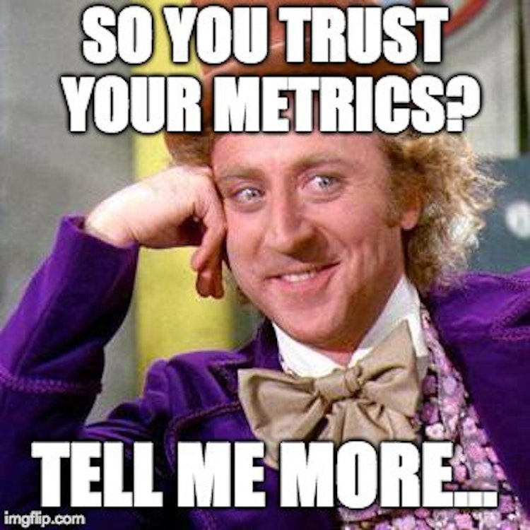 featured image - “Trust But Verify” Your Metrics