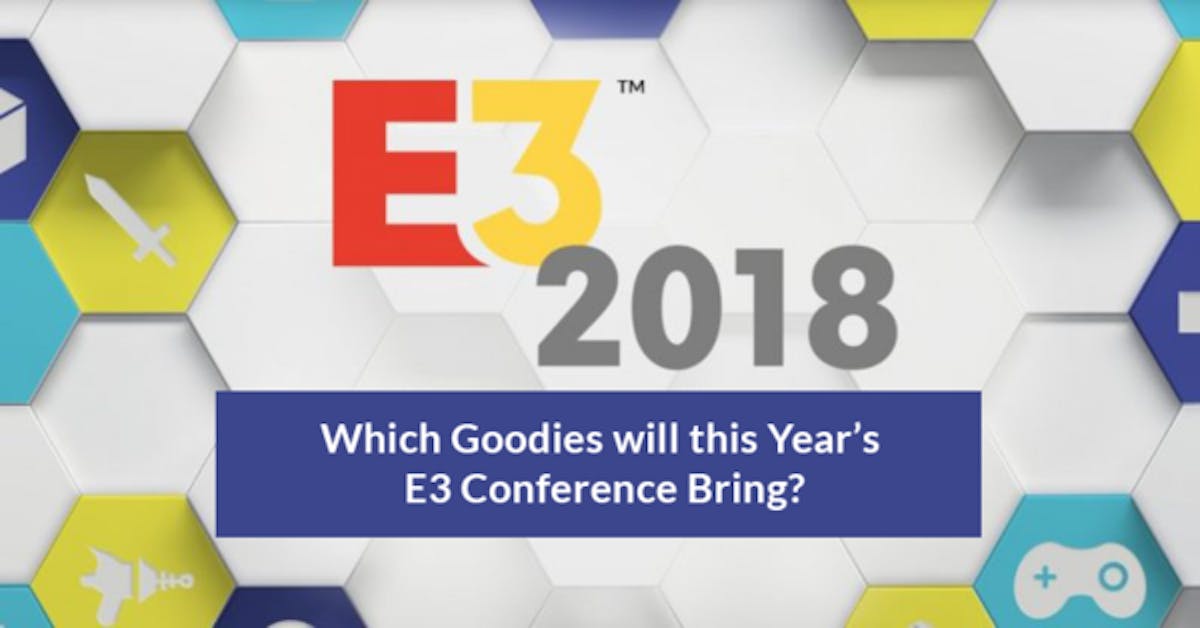 featured image - Which Goodies Will This Year’s E3 Conference Bring?