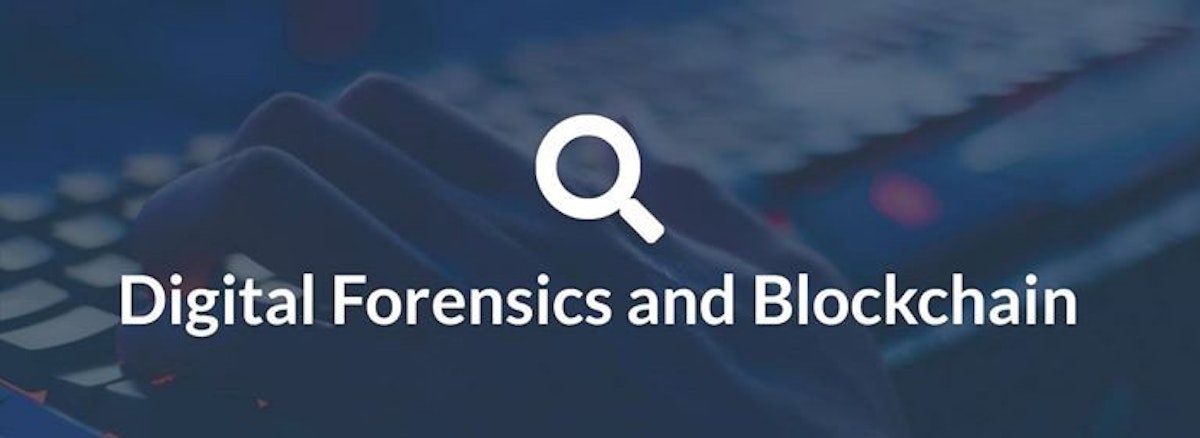featured image - Digital Forensics and Blockchain