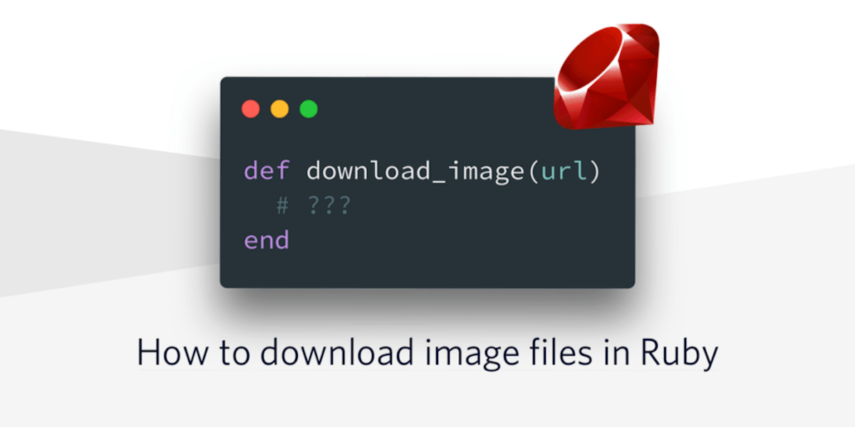 featured image - How to download image files in Ruby