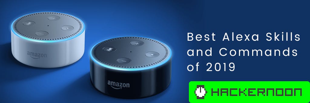 Tips and Tricks to Make by the Best Alexa Commands and Skills | HackerNoon