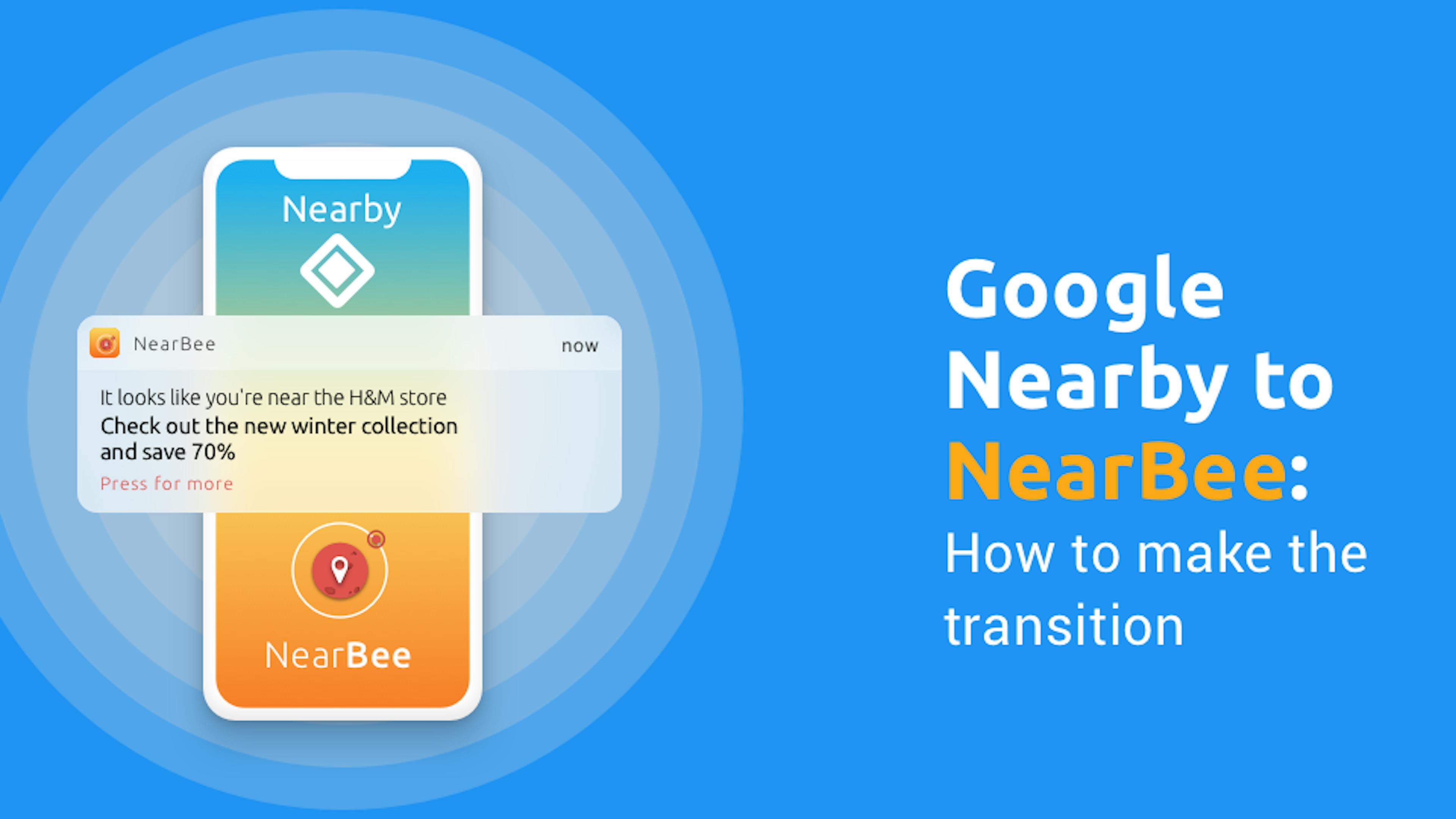 Nearby to NearBee: Here’s how you can make the transition