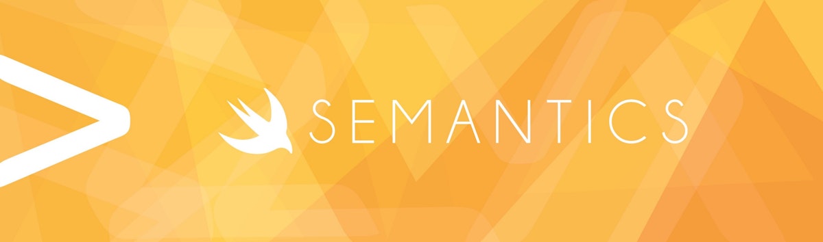 featured image - Semantics in Swift