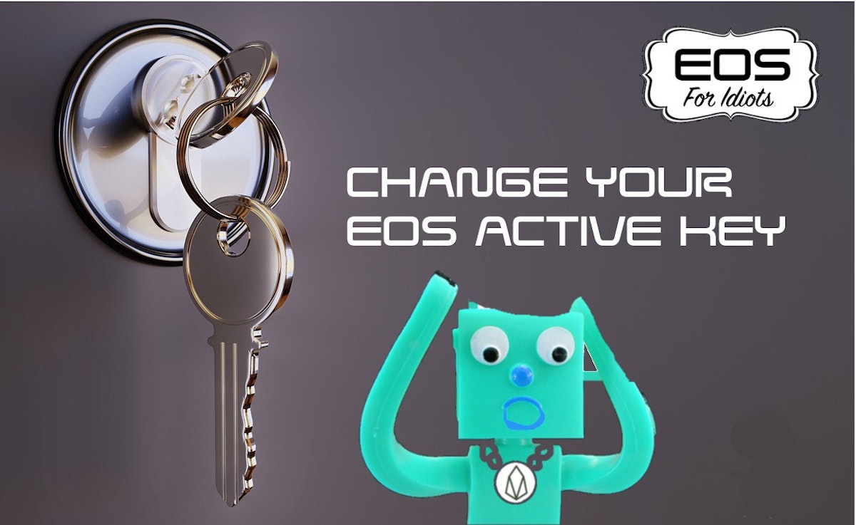 featured image - EOS FOR IDIOTS: How To Change Your EOS Active Key Using Greymass