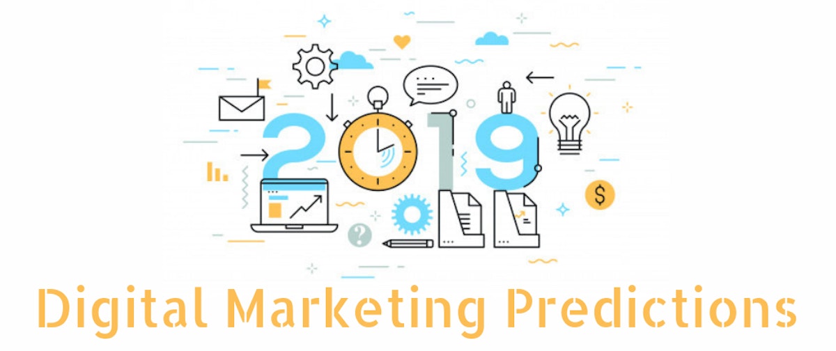 featured image - 11 Impactful Digital Marketing Predictions to Watch Out For in 2019