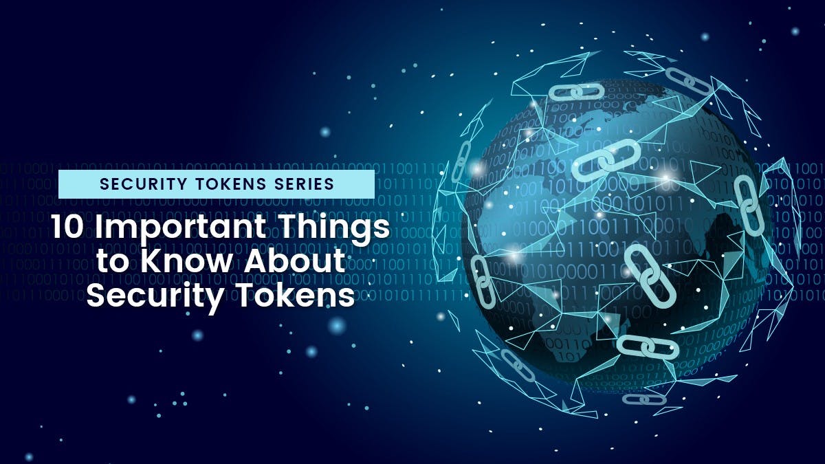 featured image - 10 Important Things to Know About Security Tokens