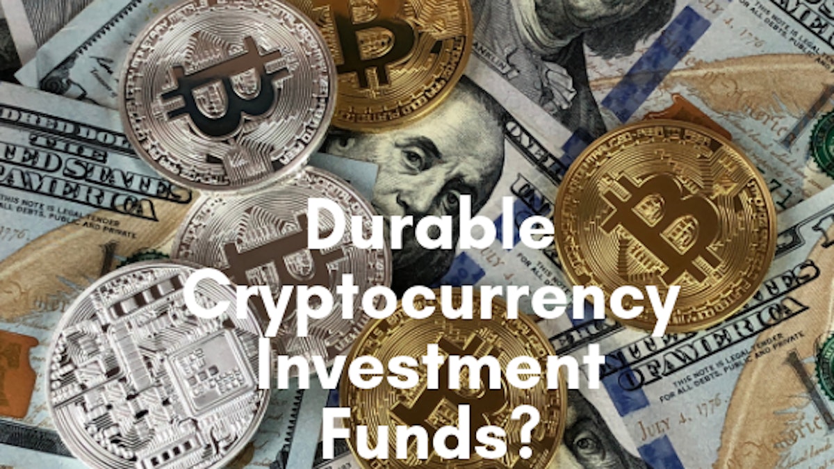 featured image - How Durable are Dedicated Cryptocurrency Funds?