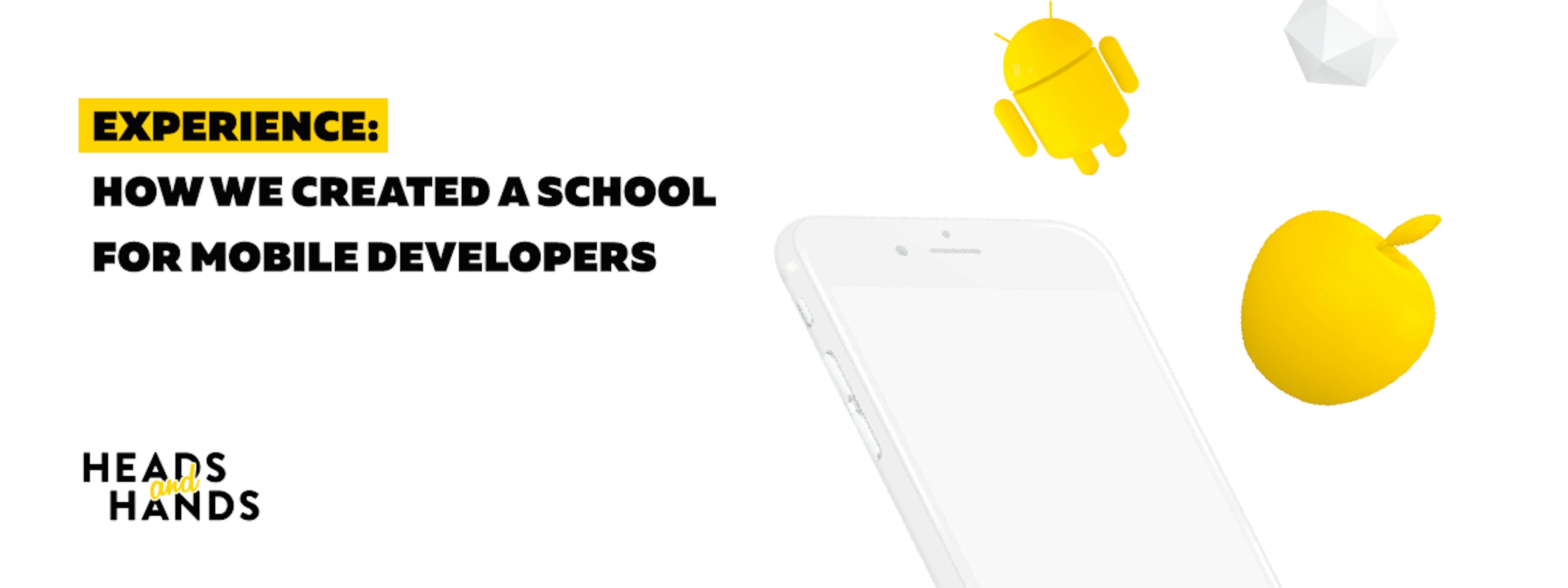 featured image - Experience: how we created a school for mobile developers